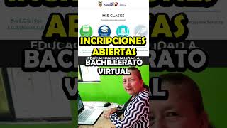 Inscripciones Abiertas para Bachillerato Virtual [upl. by O'Kelly672]