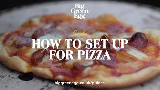 How to set up for Pizza  Big Green Egg [upl. by Grounds]