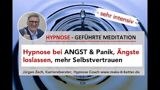 Hypnose bei ANGST amp Panik Ängste loslassen mehr Selbstvertrauen [upl. by Nayra208]