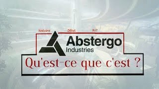 ABSTERGO INDUSTRIES  Questce que cest [upl. by Yniatirb]