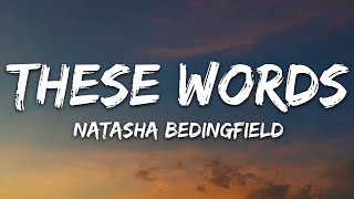 Natasha Bedingfield  These Words Lyrics [upl. by Bennink588]