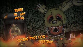 FNAFDC2PART Bure In My Metal  Collab part for FireTrap27481fnaf part shotr [upl. by Sabino22]