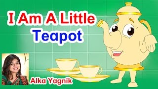 I Am A Little Teapot I Poems For Kids I Nursery Rhymes For Children I Nursery Rhymes For Kids [upl. by Tanny]