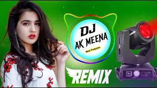 New meena song DJ remix 2022 3d brazilsong love kush dungir [upl. by Lai929]