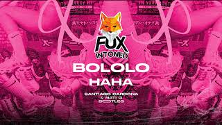 BOLOLO HAHA  SANTIAGO CARDONA amp NATI G BOOTLEG ✘ Guaracha Aleteo y Zapateo FOX INTONED [upl. by Edouard]