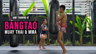 RAW Training at Bangtao Muay Thai amp MMA  PHUKET THAILAND [upl. by Emilia]