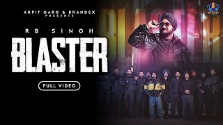 BLASTER  Official Music Video  RB Singh  Deepak Arora DA  Jass Sohal  brandexmusicpunjabi [upl. by Cristobal216]