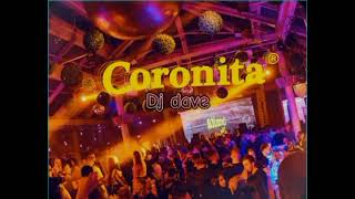 Coronita mix 202324 Dj dave [upl. by Debbee131]