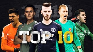 Top 10 Goalkeepers in the World ● Season 201718｜HD [upl. by Atnes796]