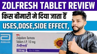 Zolfresh Tablet Review In Hindi  Zolpidem Tartrate UsesMode Of Action amp Side Effects In Hindi [upl. by Illoh]