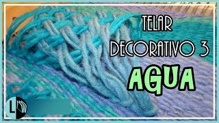 Tutorial TELAR DECORATIVO 3 Paso a Paso Fantasía AGUA Tapiz Wall hanging Wandteppich Lana Wolle [upl. by Irmo]