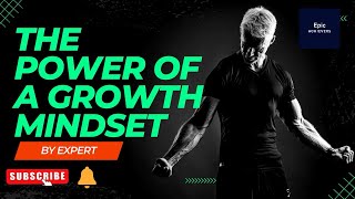 The Power of a Growth Mindset  epic achievers [upl. by Fesuy]