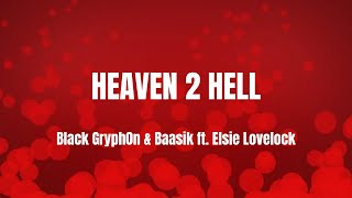 Lyrics  quotHEAVEN 2 HELLquot A Hasbin Hotel Song by Black Gryph0n amp Baasik ft Elsie Lovelock [upl. by Frodine]