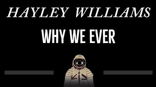 Hayley Williams • Why We Ever CC 🎤 Karaoke Instrumental Lyrics [upl. by Ameen424]