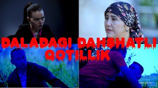 DALADAGI DAHSHATLI QOTILLIK  quotVoqea joyiquot  quotВоқеа жойиquot uzbekkino film mahalla tv top [upl. by Ecyaj]