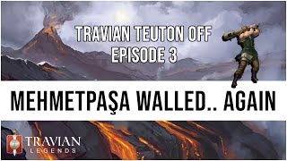 5X Travian Teuton Off Episode 3  MehmetPaşa walled again [upl. by Roselba518]