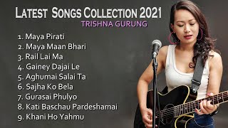 TRISHNA GURUNG  LATEST SONGS COLLECTION 2021 [upl. by Benilda]