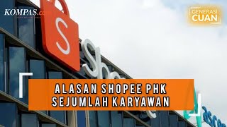 Shopee PHK Karyawan Perusahaan Lain Apa Kabar  Generasi Cuan Explain 8 [upl. by Reilamag]