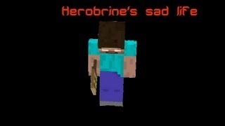 Herobrines sad life [upl. by Brackett994]