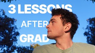 3 Lessons for Life After Graduation [upl. by Bandeen]