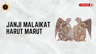 JANJI MALAIKAT HARUT MARUT [upl. by Arraeis]