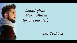 Kendji Girac  Maria Maria official lyrics   XMS [upl. by Fritz583]