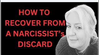 The Secret To Recovering From A Narcissist’s Discard [upl. by Hollister]