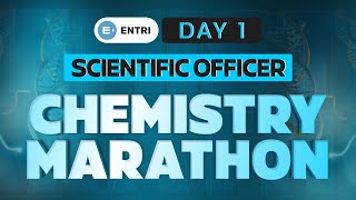 Scientific Officer Chemistry 🔴 Marathon 🔴 Live 🔴 Day 1 🔴 Entri Teaching Exams scientificofficer [upl. by Henriha]