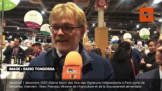 1 décembre 2023 45ème Salon des Vins des Vignerons Indépendants à Paris interview  Marc Fesneau [upl. by Suter]