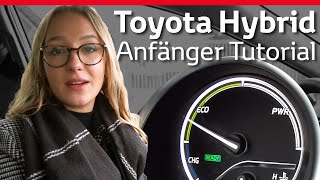 Toyota Hybrid Tutorial  Anfänger Tipps  HowToErklärung [upl. by Higgins246]