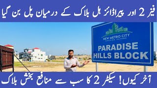 paradise Hills block  phase 2  Sector 2 Winning block  New metro city kharian [upl. by Chloras]