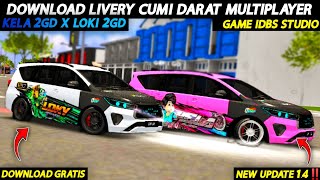 DOWNLOAD LIVERY LOKY 2GD amp KELA 2GD  IDBS CUMI DARAT MULTIPLAYER😱🔥 [upl. by Astrea]