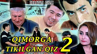 QIMORGA TIKILGAN QIZ2 IBRATLI FILM ҚИМОРГА ТИКИЛГАН ҚИЗ2 ИБРАТЛИ ФИЛЬМ [upl. by Gudren]