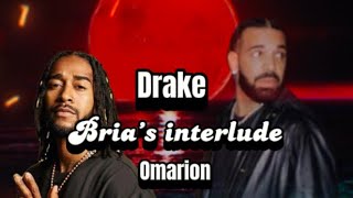 Drake ft Omarion Bria’s Interlude Lyrics [upl. by Christye]