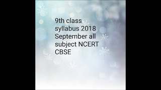 9th class syllabus September 2018 NCERT book CBSE  9th class का सिलेबस CBSE NCERT 2018 सितंबर [upl. by Attolrac]