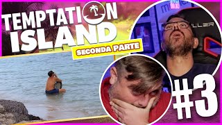 SEI LIBERA NELLINTIMO  Temptation Island Settembre 🌴 Ep3 Parte 2 Reaction [upl. by Mellen]