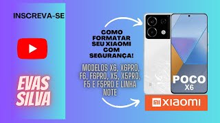 COMO FOMATAR SEU XIAOMI E FAZER HARD RESET LINHA POCO X6 X6 PRO F6 E F6 PRO E EXPANSÃO DE MEMÓRIA [upl. by Anelav]