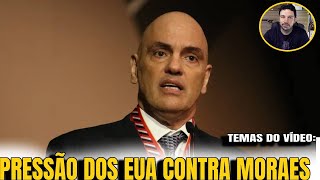 4 CONGRESSISTAS DOS EUA PRESSIONAM CONTRA MORAES NOVA PRESSÃO INTERNACIONAL [upl. by Ilahtan]