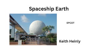 Spaceship Earth [upl. by Anicnarf]