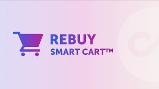 Rebuy Smart Cart — The AIpowered conversion boosting shopping cart [upl. by Boccaj]