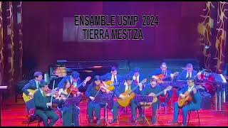 TIERRA MESTIZA ENSAMBLE USMP 2024 [upl. by Yaron]