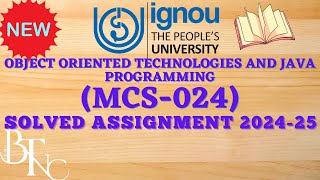 MCS 024 Object Oriented Technologies and Java Programming  SOLVED ASSIGNMENT 2024 [upl. by Bloxberg343]