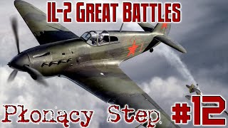 Cz12 IL2 Sturmovik  quotCzarne chmuryquot  Płonący Step [upl. by Aohk]