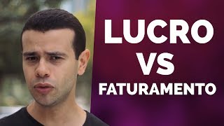 Qual a Diferença Entre Lucro e Faturamento [upl. by Tucky]