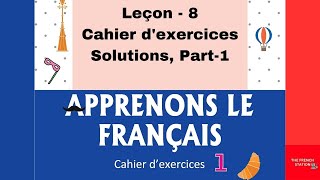 Apprenons le français1 Cahier dexercices Leçon8 Part1 [upl. by Grubman]