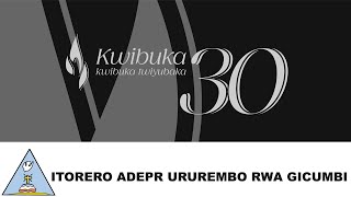 ITORERO ADEPR URUREMBO RWA GICUMBI KWIBUKA KU NSHURO YA 30 JENOSIDE YAKOREWE ABATUTSI [upl. by Oates]