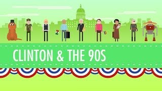 The Clinton Years or the 1990s Crash Course US History 45 [upl. by Synned]