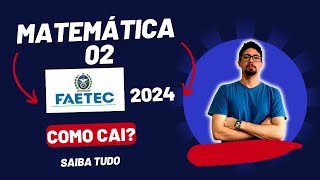 FAETEC 2024  MATEMÁTICA ÁLGEBRA  02 [upl. by Iggy]