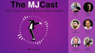 The MJCast 146 Cascio Tracks Removal Roundtable [upl. by Arakawa534]