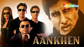 Aankhen  Amitabh Bachchan  Akshay Kumar  Sushmita Sen  Paresh Rawal [upl. by Dehnel]